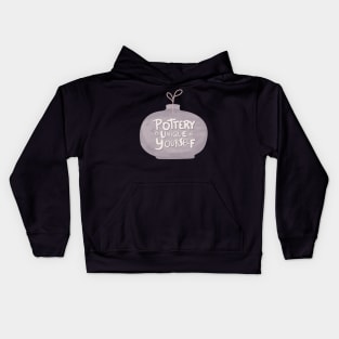 Pottery is unique Kids Hoodie